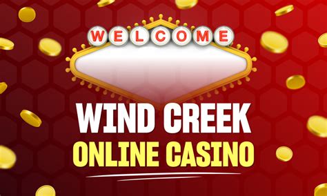 wind creek casino free play code 2022|Wind Creek Casino No Deposit Bonus .